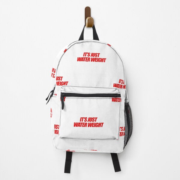 Item preview, It's Just Water Weight designed and sold by Brookerino.