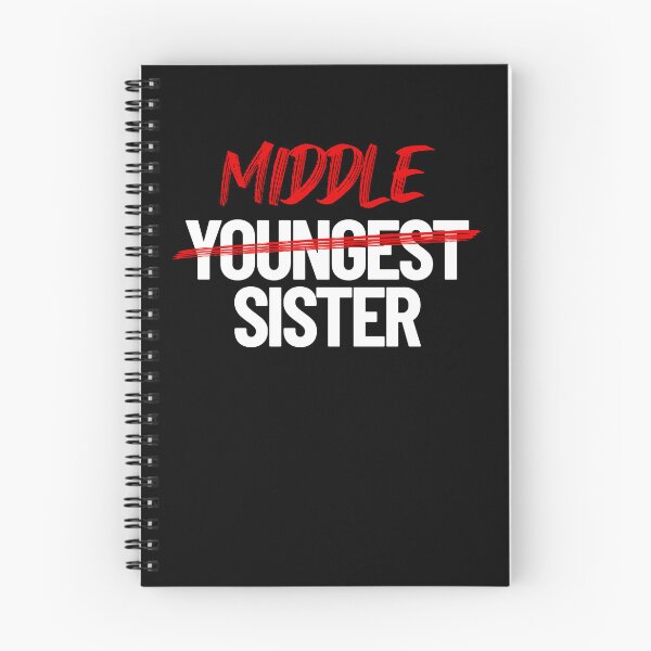 Item preview, Middle Sister Not Youngest Sister Funny Sister Middle Sister Gear designed and sold by DynamicDesign.