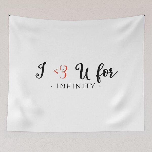Item preview, I love you for Infinity designed and sold by TheVirtualShop.