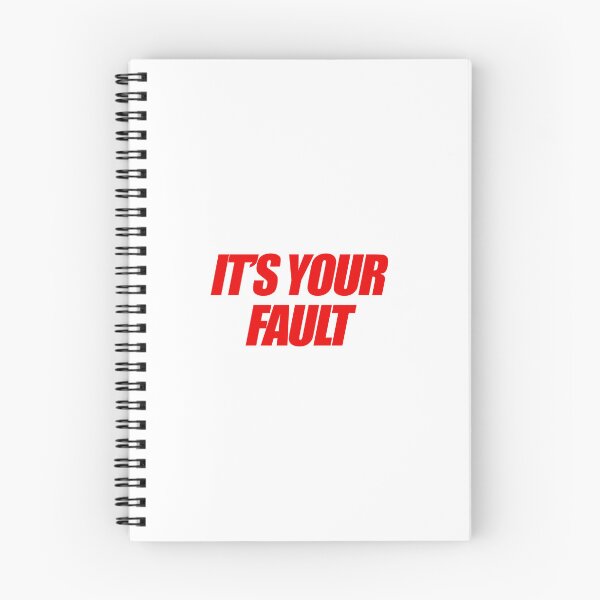 Item preview, It's Your Fault designed and sold by Brookerino.