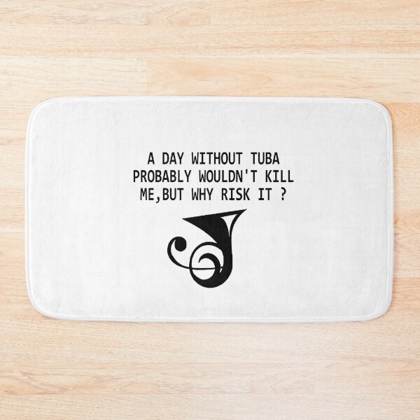 Item preview, Tuba Player Gift, A Day Without Tuba dude tubaist Funny Musician  Band Gift  Funny Rude Offensive saying, designed and sold by joygift369.