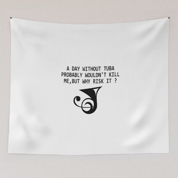 Item preview, Tuba Player Gift, A Day Without Tuba dude tubaist Funny Musician  Band Gift  Funny Rude Offensive saying, designed and sold by joygift369.