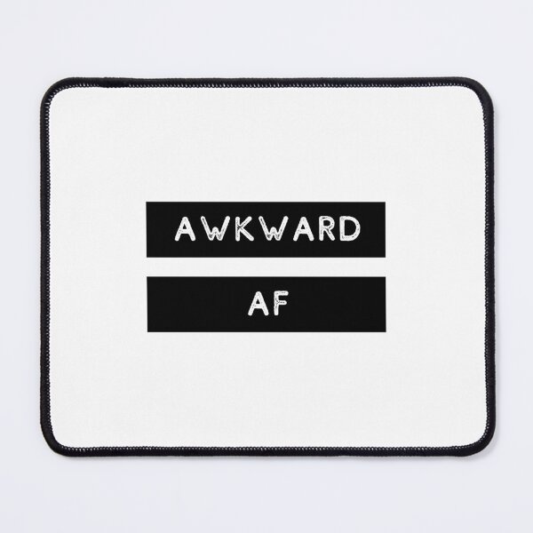 Item preview, AWKWARD AF - funny humor designed and sold by MiKy1997.