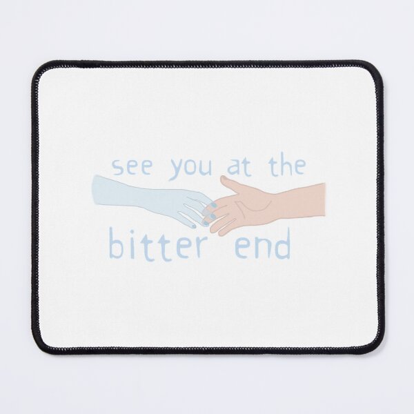Item preview, The Bitter End designed and sold by zarf123.