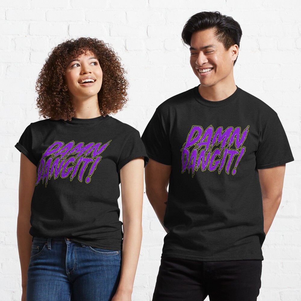 Damn dangit! Classic T-Shirt