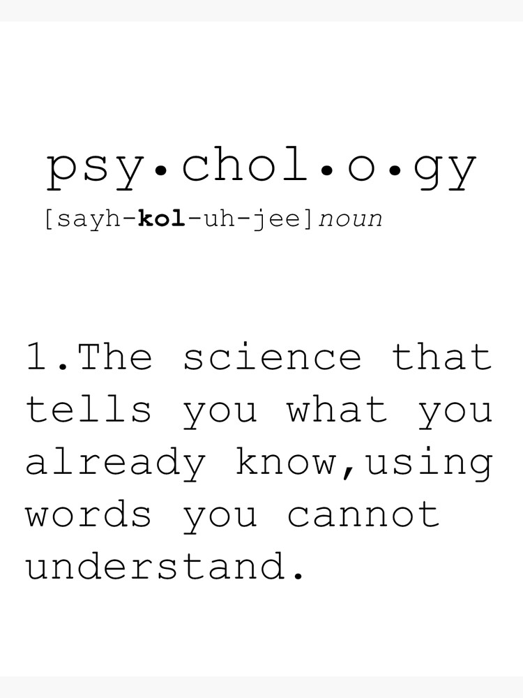 "Psychology, Psychology gifts, Psychology definition, funny definition