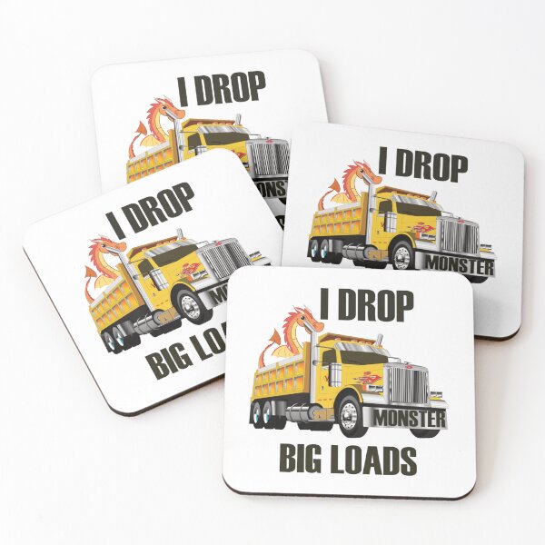 Item preview, I Drop Big Loads- I Love Trucks   designed and sold by SeeandTees.