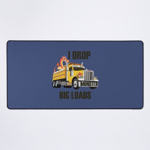Item preview, I Drop Big Loads- I Love Trucks designed and sold by SeeandTees.