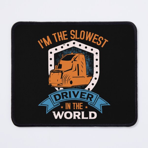 Item preview, I_m the slowest driver in in the world funny designed and sold by SeeandTees.