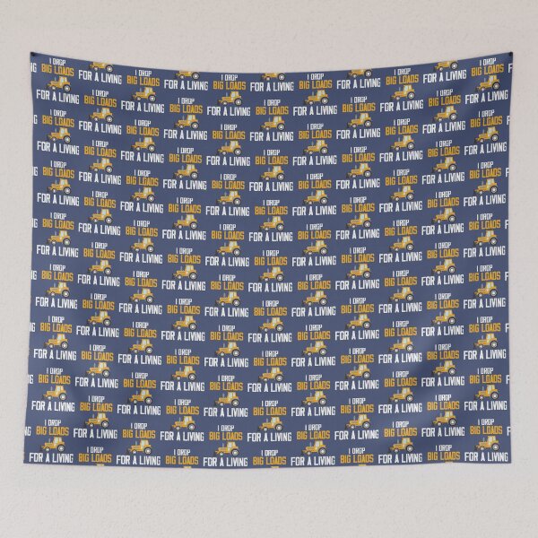 Item preview, I drop big loads for a living , trucker lovers .....     designed and sold by SeeandTees.