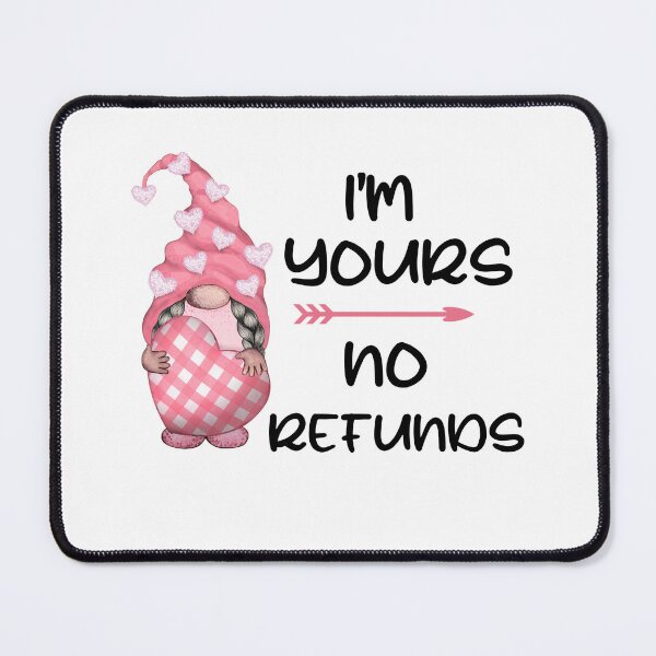 Item preview, Im Yours No Refunds, Plaid Valentines Gnome designed and sold by SportyDogShop.
