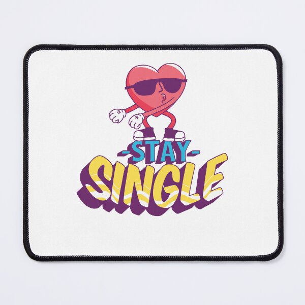 Item preview, valentines day Stay Single designed and sold by tagmecool.