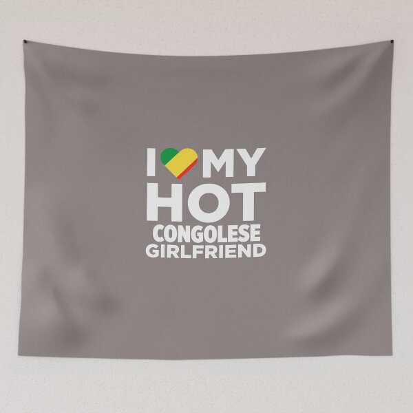 Item preview, I Love My Hot Congolese Girlfriend designed and sold by AlwaysAwesome.