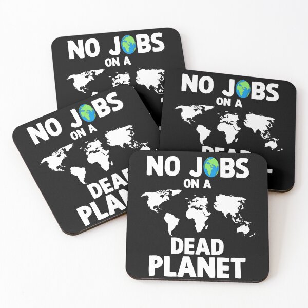 Item preview, NO JOBS ON A DEAD PLANET, NO JOBS ON A DEAD PLANET Quote designed and sold by Mouadox ★★★★★.