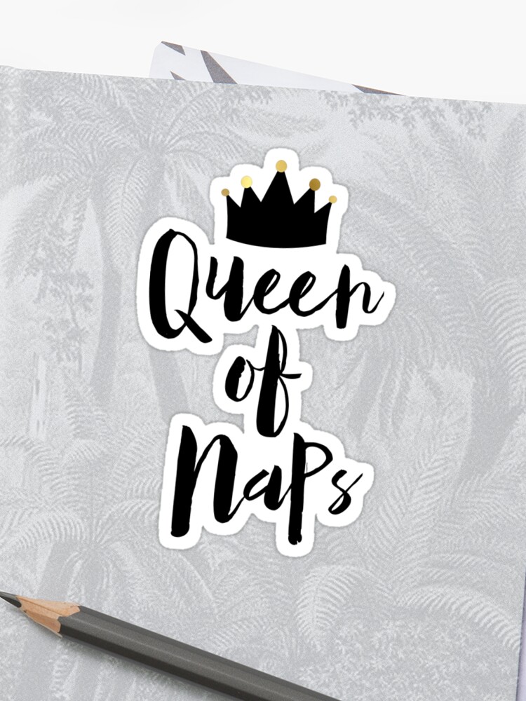 Queen Of Naps Minimalist Black And White Typography Print Modern Home Decor Bedroom Decor Quote Poster Silly Print Funny Poster Sticker