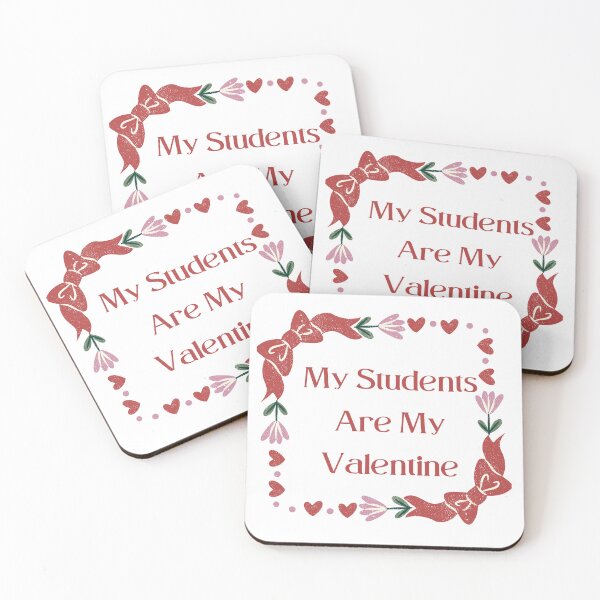 Item preview, My Students Are My Valentine designed and sold by Snorg  Tees ⭐⭐⭐⭐⭐.