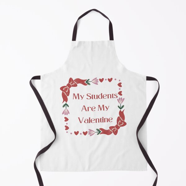 Item preview, My Students Are My Valentine designed and sold by Snorg Tees ⭐⭐⭐⭐⭐.