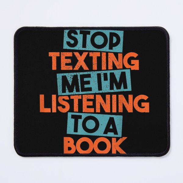 Item preview, top Texting Me I'm Listening To A Book Audiobook designed and sold by wi trendshop.