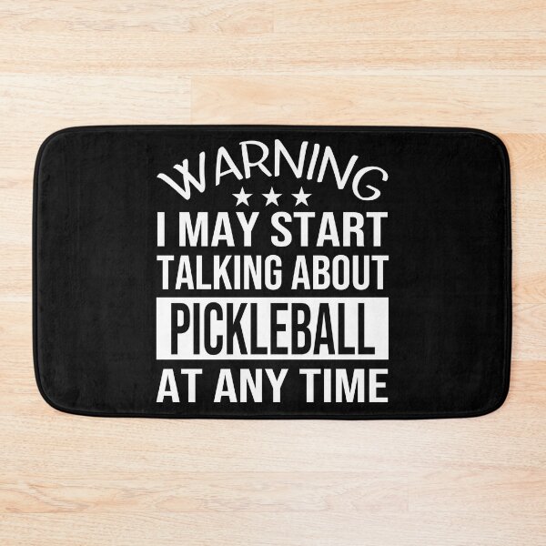 Item preview, I May Start Talking About PICKLEBALL At Any Time - Funny PICKLEBALL designed and sold by YukiShop.