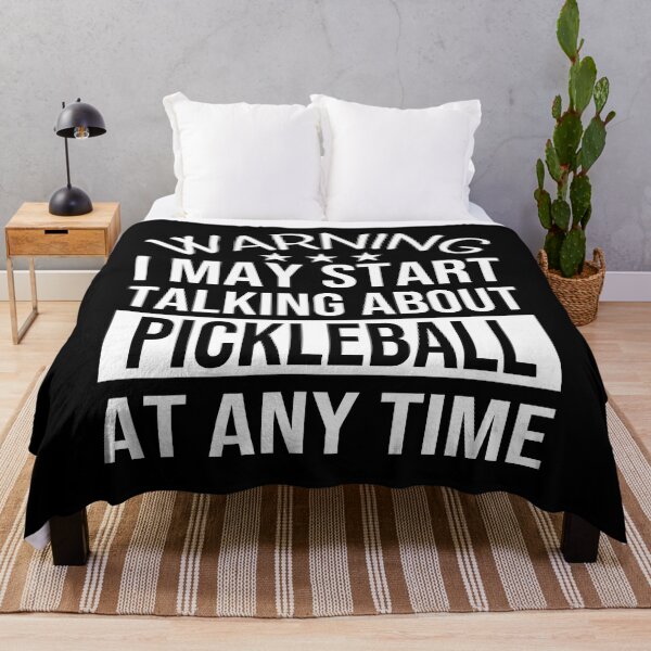 Item preview, I May Start Talking About PICKLEBALL At Any Time - Funny PICKLEBALL designed and sold by YukiShop.
