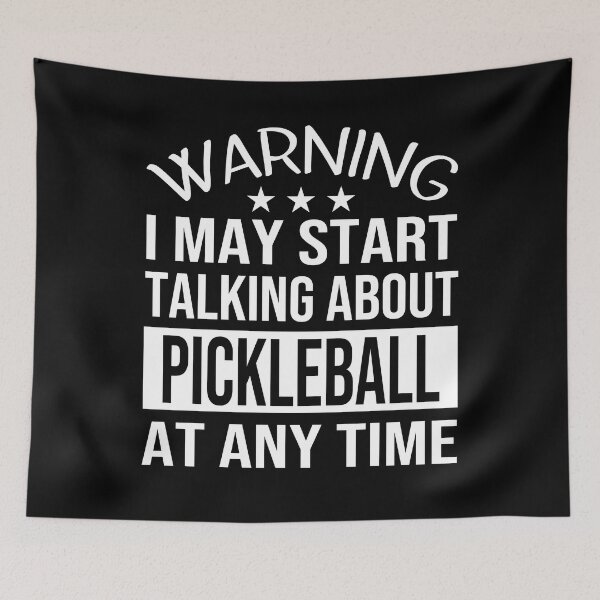 Item preview, I May Start Talking About PICKLEBALL At Any Time - Funny PICKLEBALL designed and sold by YukiShop.