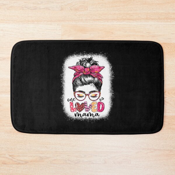 Item preview, One Loved Mama Messy Bun Cute Mom designed and sold by ryanbrian.