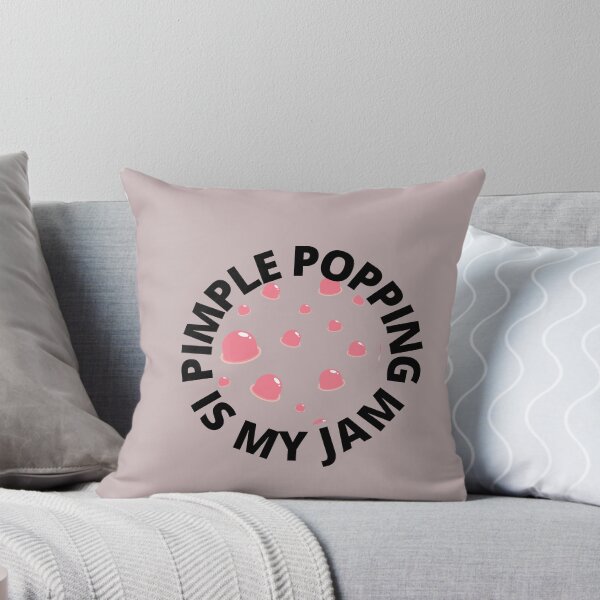 Item preview, PIMPLE POPPING IS MY JAM designed and sold by PrintCutScore.