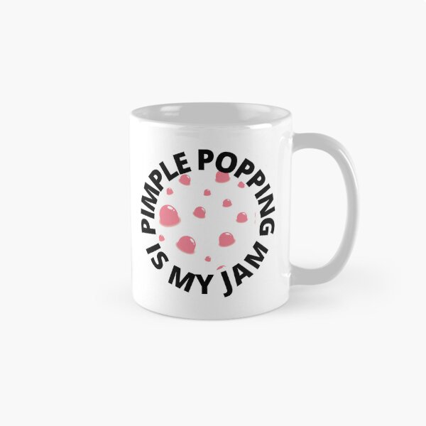 Item preview, PIMPLE POPPING IS MY JAM designed and sold by PrintCutScore.