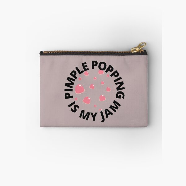 Item preview, PIMPLE POPPING IS MY JAM designed and sold by PrintCutScore.