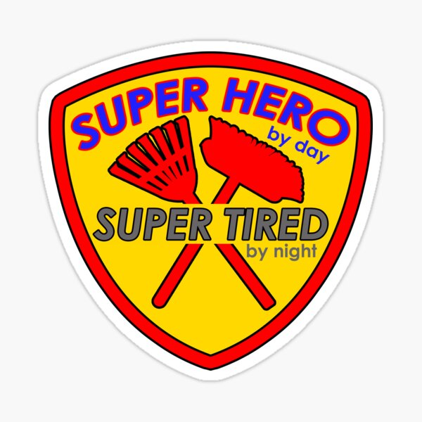 Item preview, Super Hero - Super Tired designed and sold by GeoCreate.