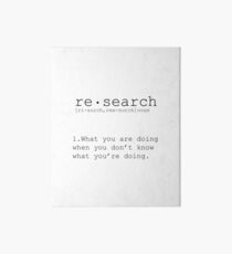 Funny Science Quote Wall Art - Research Definition Art Board