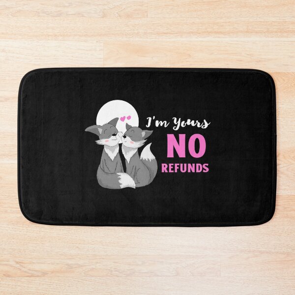 Item preview, Im Yours No Refunds, Cat, My Kitty Is My Valentine designed and sold by SportyDogShop.
