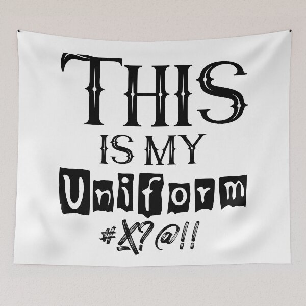 Item preview, Wordplay meme, This is my uniform #1 designed and sold by Hypnotees.