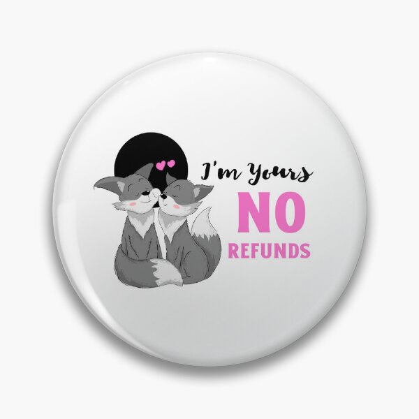 Item preview, Im Yours No Refunds, Cat, My Kitty Is My Valentine designed and sold by SportyDogShop.