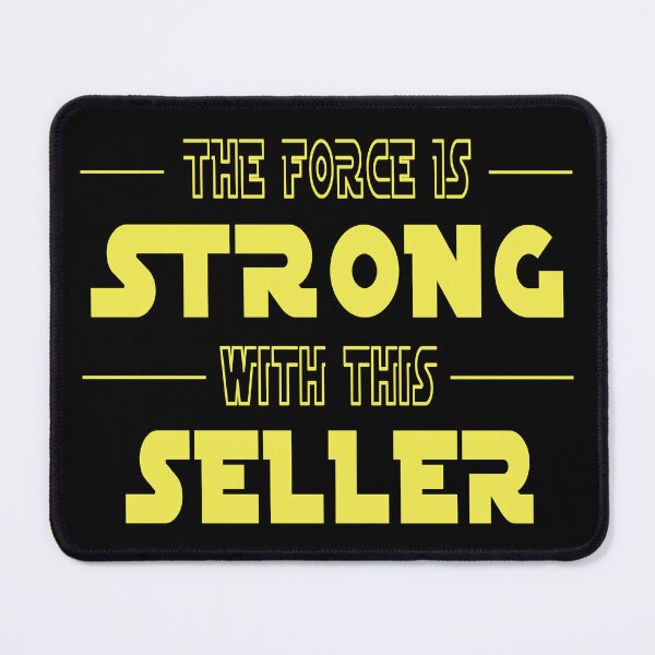 Item preview, The Force Is Strong With This Seller designed and sold by SmartStyle.