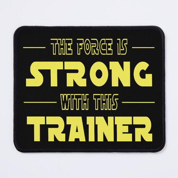 Item preview, The Force Is Strong With This Trainer designed and sold by SmartStyle.