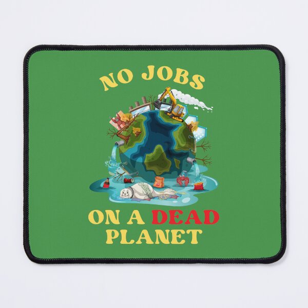Item preview, No Jobs On A Dead Planet 4 designed and sold by OutofFocusShop.