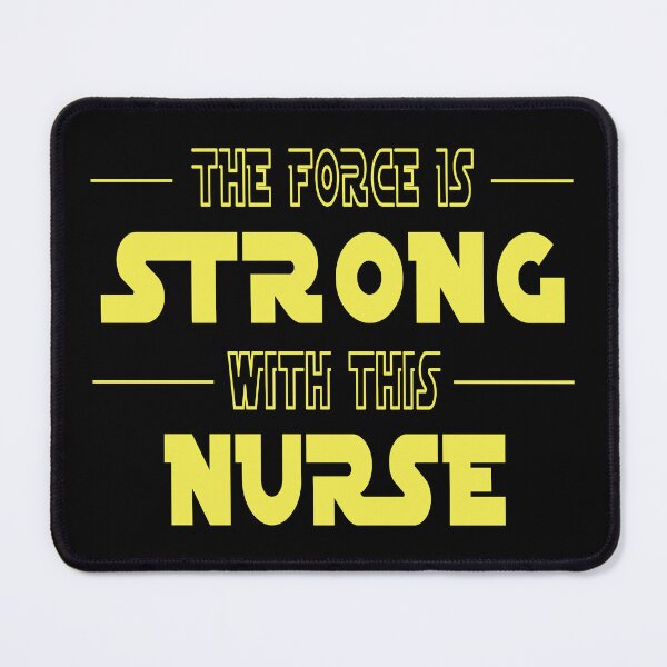 Item preview, The Force Is Strong With This Nurse designed and sold by SmartStyle.