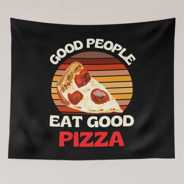 Item preview, Good People Eat Good Pizza Retro Pizza Lovers designed and sold by RGRamsey.