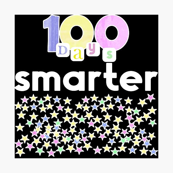 Item preview,  100 days smarter, smarter 100 days,100 days of school,100 days smarter teacher, smarter 100 days, 100 days smarter student designed and sold by fairy-taler.