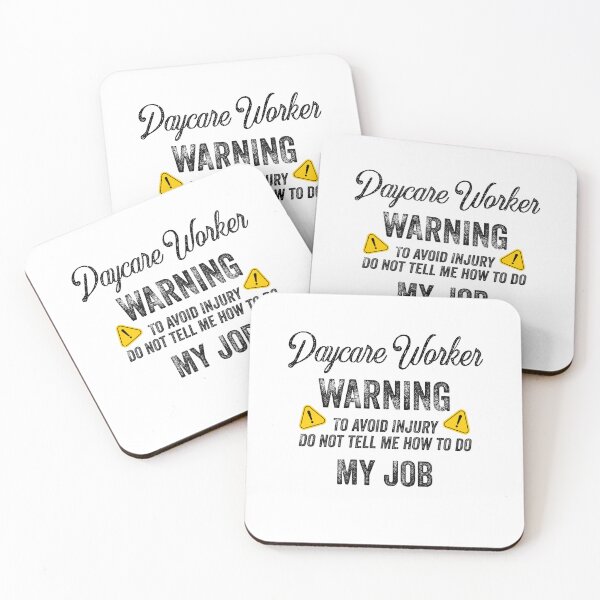 Item preview, Funny Daycare Worker Gift - Funny Daycare Worker Warning Sign Quotes designed and sold by ferdaousseshop.