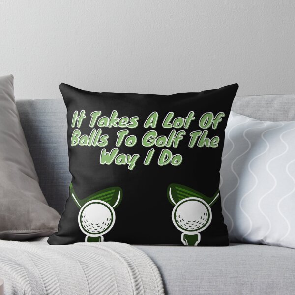 Item preview, It takes a lot of Balls to Golf the way I do! designed and sold by jee-jee2151.