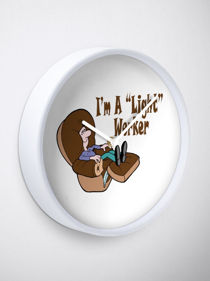 Alternate view of I'm A "Light" Worker Clock