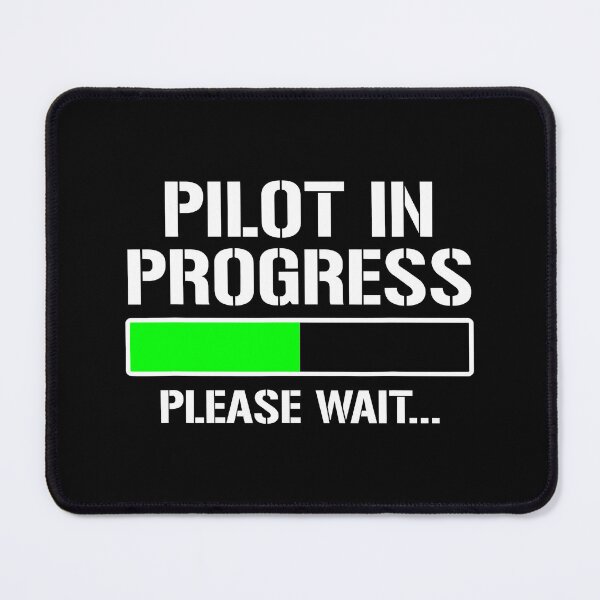 Item preview, Pilot In Progress Please Wait designed and sold by jackjerry.