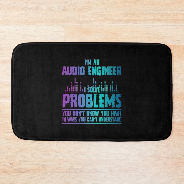 Item preview, I'm an audio engineer, I solve problems you don't know you have in ways you can't understand designed and sold by Zexten.