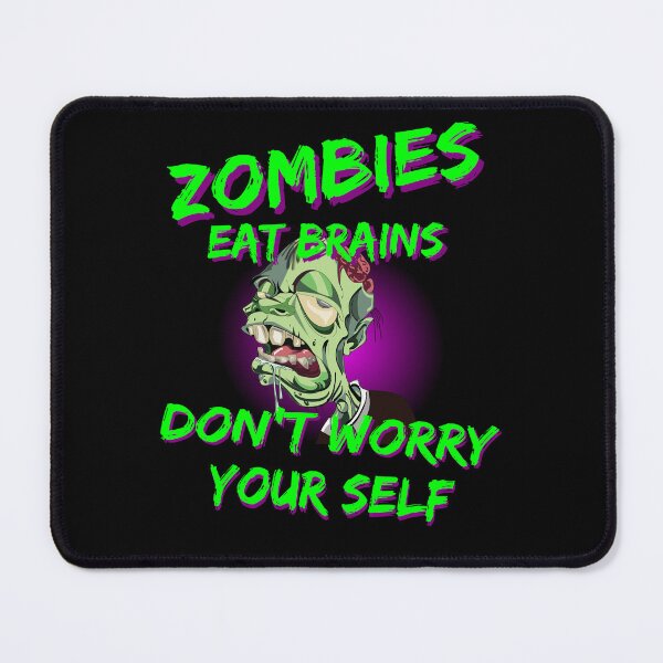 Item preview, Zombies Eat Brains Don't Worry Your Self  designed and sold by printhappy4you.