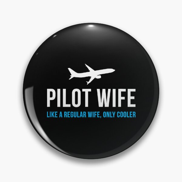 Item preview, Pilot Wife Like A Regular Wife Only Cooler designed and sold by jackjerry.