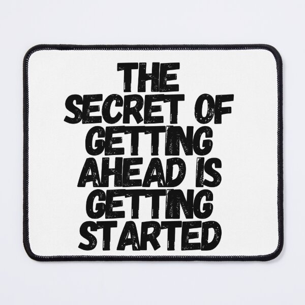 Item preview, The secret of getting ahead is getting started | Motivation designed and sold by budix234.
