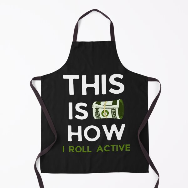Item preview, This is How I Roll Active Shirt designed and sold by PuPPuB.