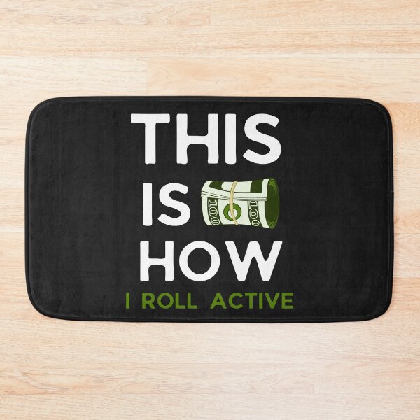 Item preview, This is How I Roll Active Shirt designed and sold by PuPPuB.
